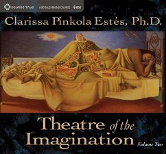 Theatre of the Imagination, Volume 2 - Estes, Clarissa Pinkola