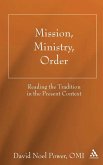 Mission, Ministry, Order