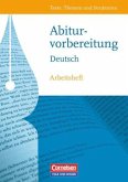 Abiturvorbereitung Deutsch, Östliche Bundesländer/Berlin / Texte, Themen und Strukturen, Arbeitshefte