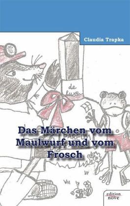 Das Märchen vom Maulwurf und vom Frosch