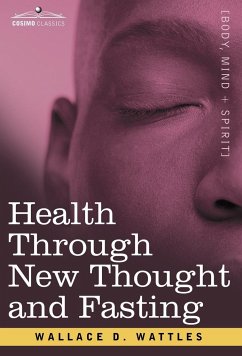 Health Through New Thought and Fasting