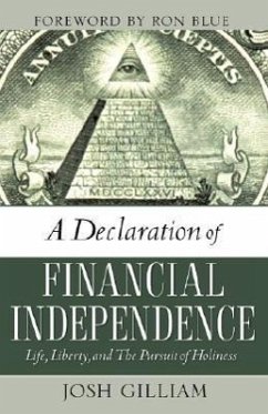 A Declaration of Financial Independence - Gilliam, Josh