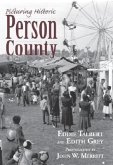 Picturing Historic Person County
