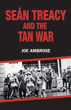 Sean Treacy and the Tan War - Ambrose, Joe