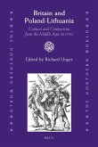 Britain and Poland-Lithuania: Contact and Comparison from the Middle Ages to 1795