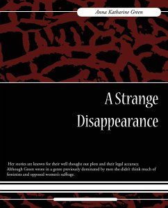 A Strange Disappearance - Green, Anna Katharine; Anna Katharine Green