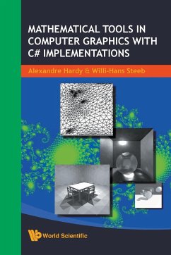 MATHEMATICAL TOOLS IN COMPUTER GRAPHIC.. - Hardy, Alexandre; Steeb, Willi-Hans