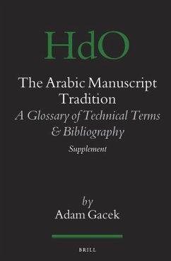 The Arabic Manuscript Tradition - Gacek, Adam