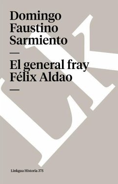 El General Fray Félix Aldao - Sarmiento, Domingo Faustino