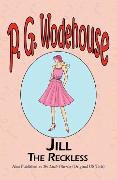 Jill the Reckless - Wodehouse, P. G.