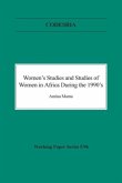 Women's Studies and Studies of Women in Africa During the 1990's