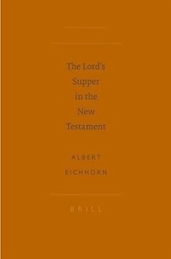 The Lord's Supper in the New Testament - Eichhorn, Albert