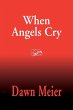 When Angels Cry - Bild 1