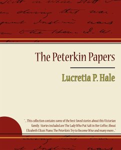 The Peterkin Papers - Lucretia P. Hale