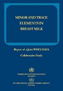 Minor and Trace Elements in Breast Milk: Report of a Joint WHO/IAEA Collaborative Study - Iaea