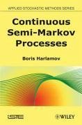 Continuous Semi-Markov Processes - Harlamov, Boris