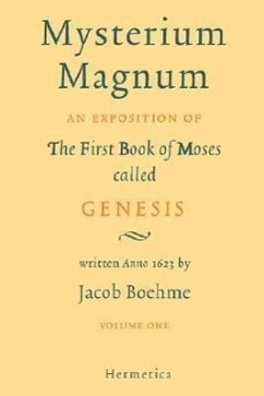 Mysterium Magnum: Volume One - Boehme, Jacob; Bohme, Jakob; Beohme, Jakob