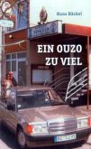 Ein Ouzo zu viel