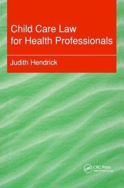 Child Care Law for Health Professionals - Hendrick, Judith