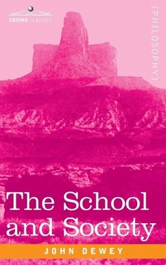 The School and Society - Dewey, John
