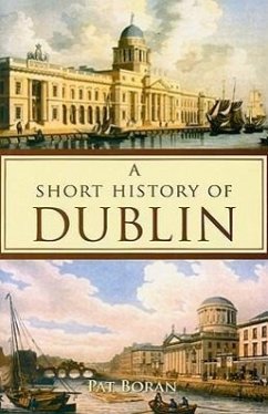 Short History of Dublin - Boran, Pat