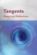Tangents: Essays and Reflections - Henry, Martin