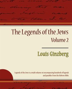 The Legends of the Jews - Volume 2 - Louis Ginzberg, Ginzberg; Louis Ginzberg
