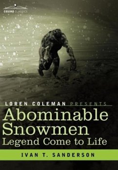 Abominable Snowmen, Legend Come to Life - Sanderson, Ivan T