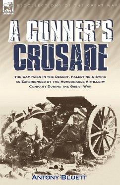 A Gunner's Crusade - Bluett, Antony