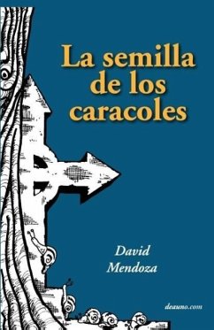 La Semilla de Los Caracoles - Mendoza, David