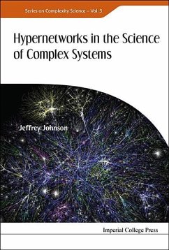 Hypernetworks in the Science of Complex Systems - Johnson, Jeffrey
