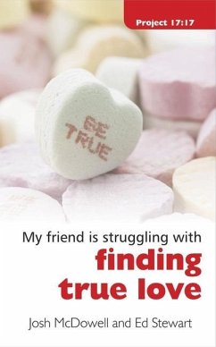 Struggling with Finding True Love - Mcdowell, Josh; Stewart, Ed