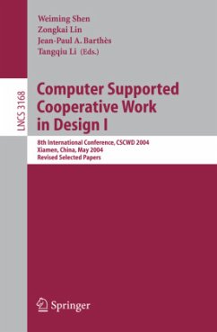 Computer Supported Cooperative Work in Design I - Shen, Weiming / Lin, Zongkai / Barthès, Jean-Paul A. / Li, Tangqiu (eds.)