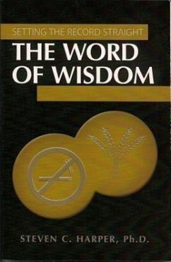 The Word of Wisdom - Harper, Steven C.