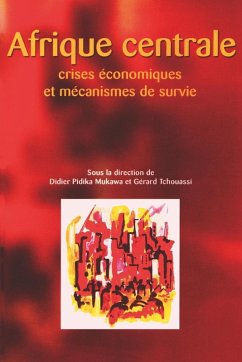 Afrique Centrale. Crises Conomiques Et Afrique Centrale. Crises Conomiques Et