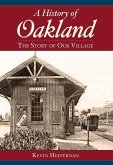 A History of Oakland: The Story of Our Village