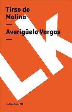 Averígüelo Vargas - Molina, Tirso De