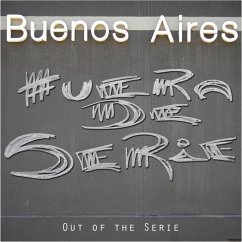 Buenos Aires: Out of Series - Spehr, Daniel; Schultess, Kathrin; Indij, Guido
