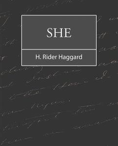 She - Haggard, H. Rider; H. Rider Haggard