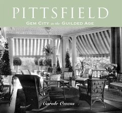 Pittsfield:: Gem City in the Gilded Age - Owens, Carole