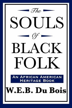 The Souls of Black Folk (An African American Heritage Book) - Du Bois, W. E. B.