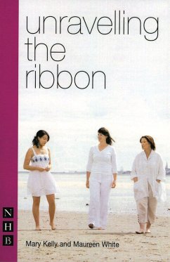 Unravelling the Ribbon - Kelly, Mary; White, Maureen