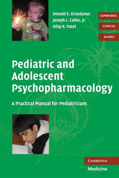 Pediatric and Adolescent Psychopharmacology - Greydanus, Donald E.; Calles, Jr Joseph L.; Patel, Dilip R.