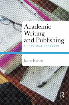 Academic Writing and Publishing - Hartley, James