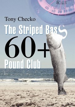 The Striped Bass 60+ Pound Club - Checko, Tony