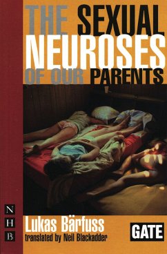 The Sexual Neuroses of Our Parents - Barfuss, Lukas