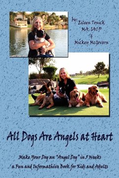 All Dogs Are Angels at Heart - Tonick, Eileen; McGov, Mickey