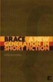 Brace: A New Generation in Short Fiction
