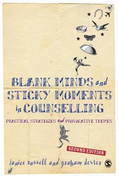Blank Minds and Sticky Moments in Counselling - Dexter, Janice;Dexter, Graham