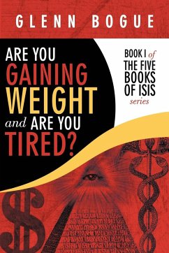 Are You Gaining Weight and Are You Tired? - Bogue, Glenn